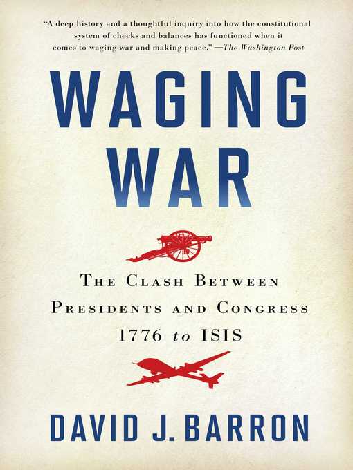 Title details for Waging War by David J. Barron - Wait list